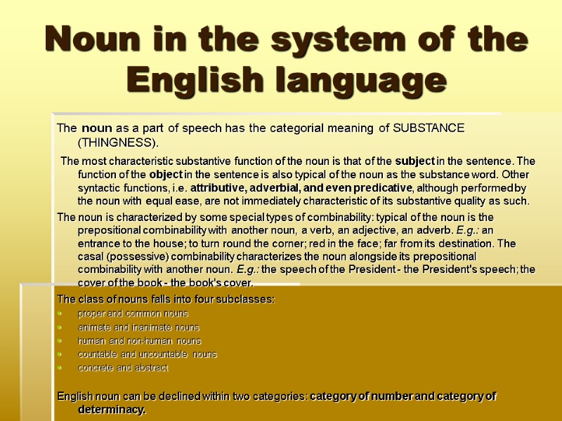 Noun in the system of the English language The noun as a part of